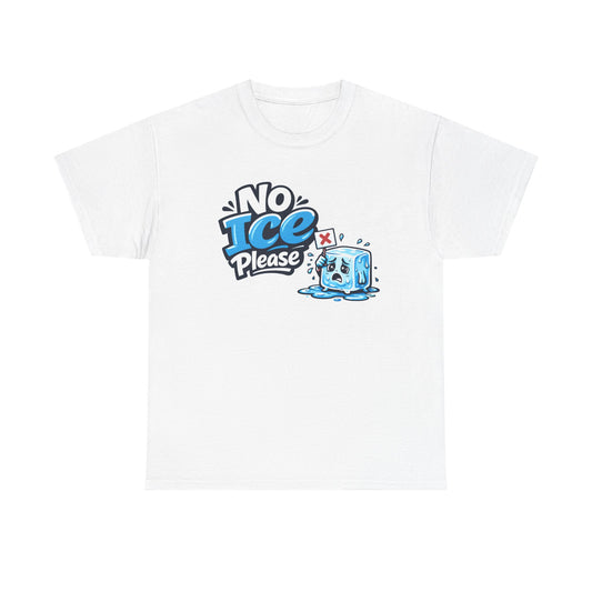 No Ice Please T-Shirt — Funny Melting Ice Cube Graphic Tee
