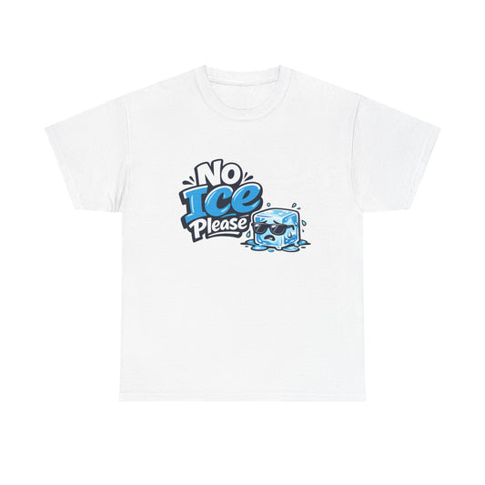 T-Shirt — "No Ice Please" Funny Melted Ice Cube Graphic Tee